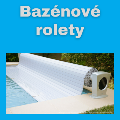 Bazénové rolety 
