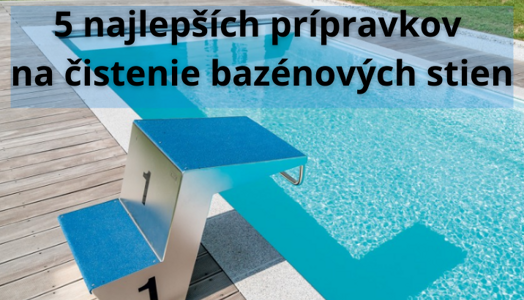5 najlepších čistiacich prípravkov na jarné čistenie bazéna